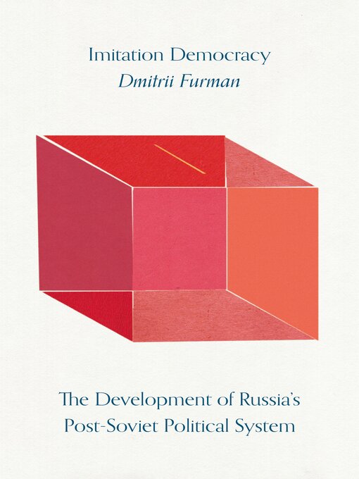 Title details for Imitation Democracy by Dmitrii Furman - Available